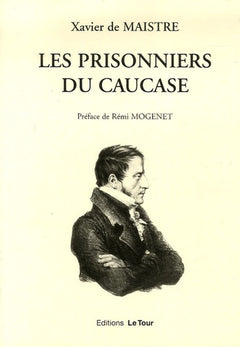 Les Prisonniers du Caucase: Suivi de Le Prisonnier et le papillon