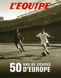 50 ans de coupes d'Europe