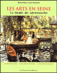 Les arts en Seine: Le paradis des impressionnistes