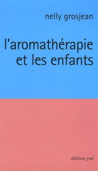 L'aromathérapie et les enfants