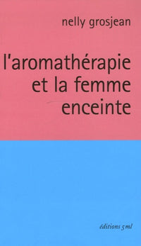 L'aromathérapie et la femme enceinte