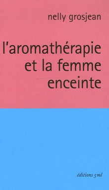 L'aromathérapie et la femme enceinte