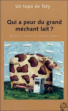 Qui a peur du grand méchant lait ?