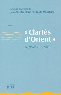 Clartés d'Orient Nerval ailleurs