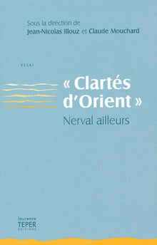 Clartés d'Orient Nerval ailleurs