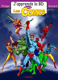 J'apprends la BD, Tome 4 : Les Comics