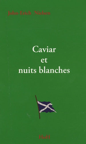 Caviar et nuits blanches