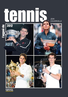 L'année du tennis 2012