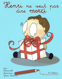 Henri ne veut pas dire merci
