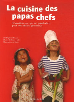 La cuisine des papas chefs