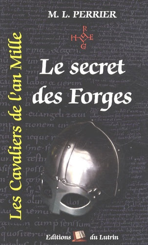 CAVALIER AN MILLE T1 : LE SECRET DES FORGES (POCHE)