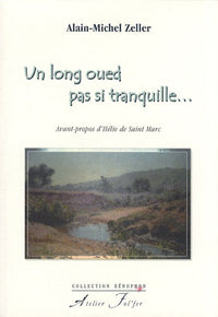 Un long oued pas si tranquille