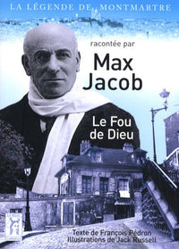 Max Jacob: Le Fou de Dieu