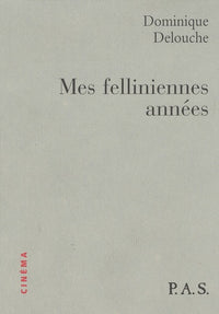 Mes felliniennes années