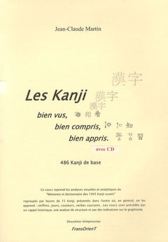 LES KANJI BIEN VUS, BIEN COMPRIS, BIEN APPRIS (avec accès au logiciel)