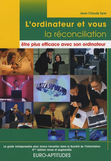 L'ordinateur et vous, la réconciliation