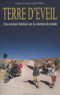 Terre d'éveil - une aventure familiale sur les chemins du monde