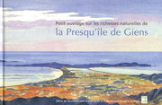 Petit ouvrage sur les richesses naturelles de la presqu'île de Giens