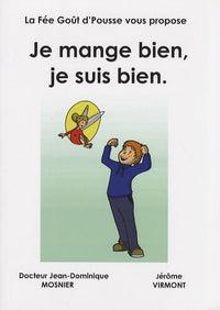 Je mange bien, je suis bien