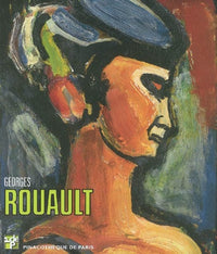 Georges Rouault: Les chefs-d'oeuvre de la collection Idemitsu Catalogue de l'exposition