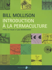 Introduction à la permaculture, de Bill Mollison, avec préface de Claude Bourguignon