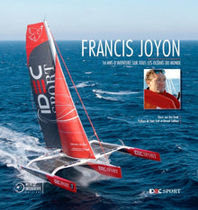 Francis Joyon, 16 ans de records sur tous les océans