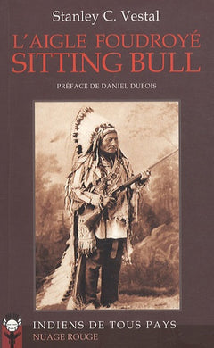 L'aigle foudroyé Sitting Bull
