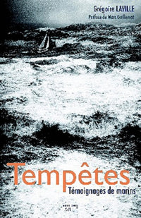 Tempêtes: Témoignages de marins