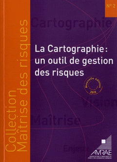 La cartographie: Un outil de gestion des risques