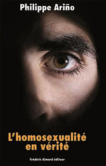 L'homosexualité en vérité, briser enfin le tabou