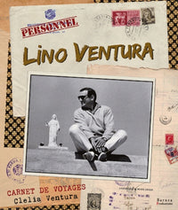 Lino Ventura, carnets de voyages