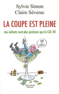 LA COUPE EST PLEINE  (nos enfa