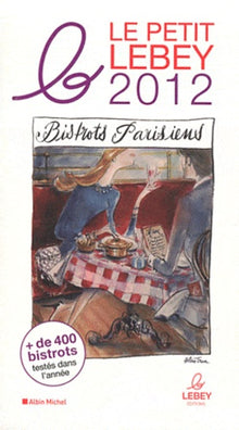 Le petit Lebey des bistrots parisiens