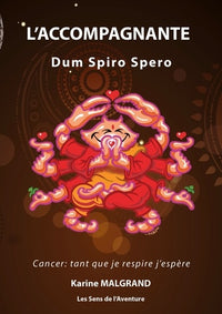 L'accompagnante: Dum Spiro Spero