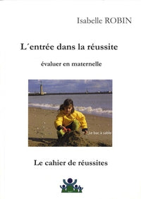 L'entrée dans la réussite : évaluer en maternelle