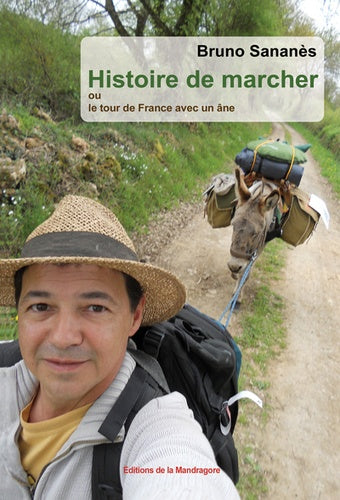 Histoire de marcher ou le tour de France avec un âne