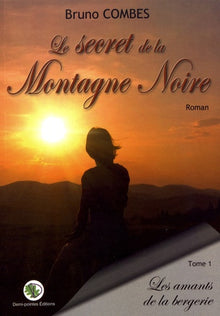 Le secret de la montagne noire - tome 1 les amants de la bergerie