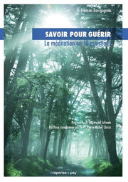 Savoir pour guérir: La méditation en 10 questions