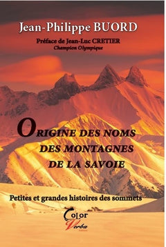 Origines des noms des montagnes de la Savoie