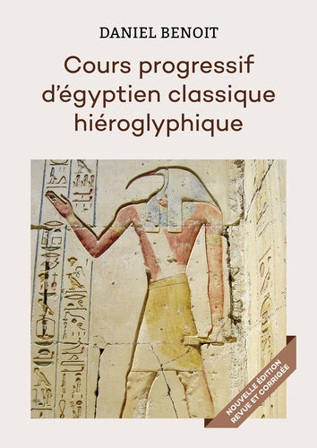 Cours progressif d'égyptien classique hiéroglyphique