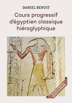 Cours progressif d'égyptien classique hiéroglyphique