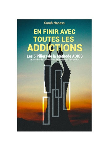 En finir avec toutes les addictions