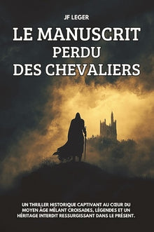 Le manuscrit perdu des Chevaliers