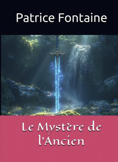 Le mystère de l'ancien
