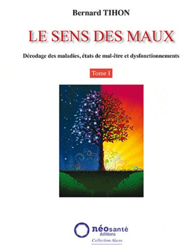 Le sens des maux Tome 1