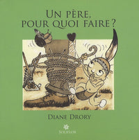 Un père, pour quoi faire ?
