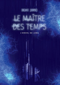 Le maître des temps: L'envol de Lena
