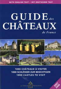 Guide des châteaux de France: Edition français-anglais-allemand