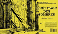 L'HERITAGE DES SOMBRES : CHRONIQUES DES REGARDS PERDUS 1