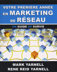 Votre première année en marketing de réseau: Un guide de survie